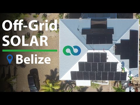 Installing an Off-Grid Solar System in Belize