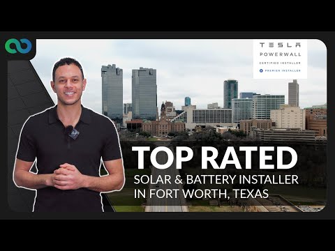 Top Rated Solar &amp; Tesla Powerwall Company | Fort Worth, TX